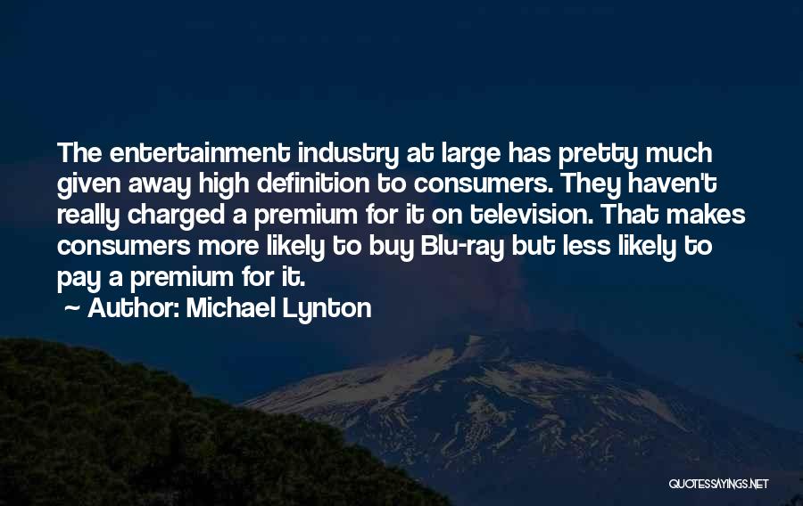 Blu Quotes By Michael Lynton