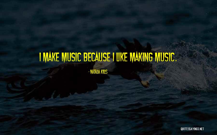 Blubaugh Music Quotes By Natalia Kills Blubaugh Music Quotes By Natalia Kills