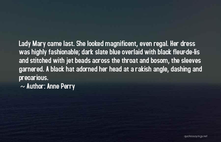 Blue And Black Dress Quotes By Anne Perry