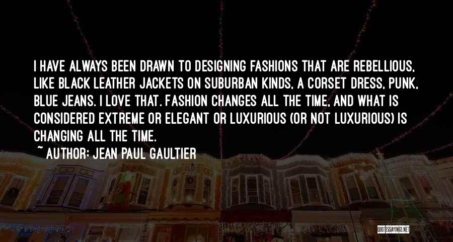 Blue And Black Dress Quotes By Jean Paul Gaultier