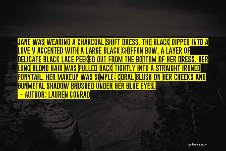 Blue And Black Dress Quotes By Lauren Conrad