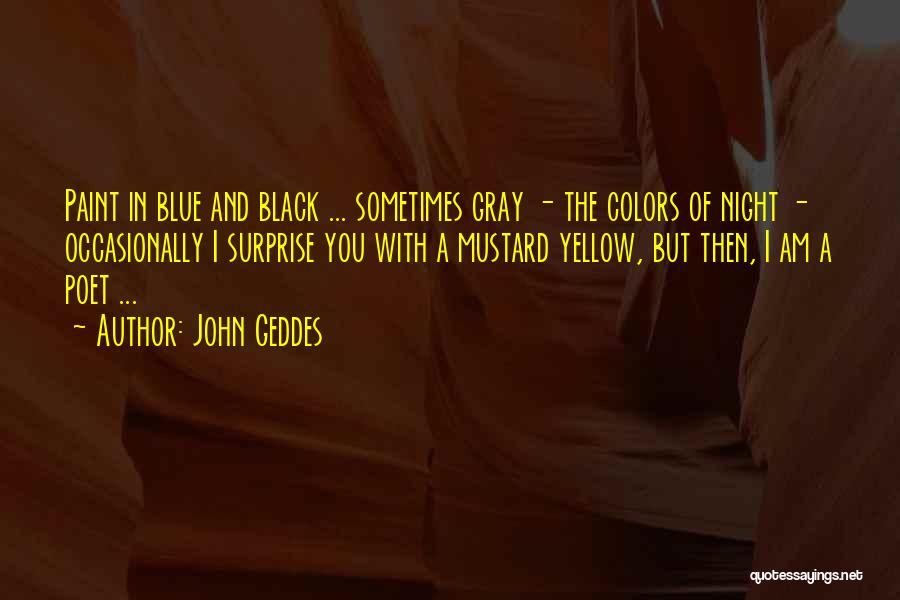 Blue And Black Quotes By John Geddes