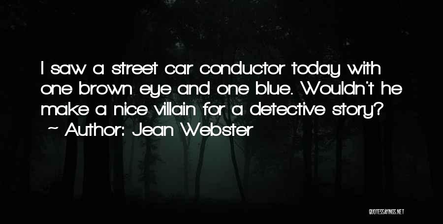 Blue And Brown Eye Quotes By Jean Webster