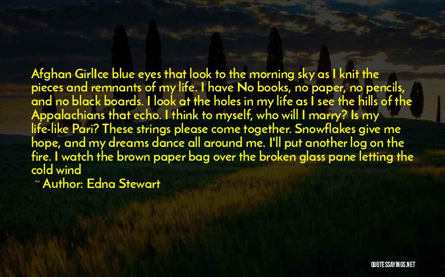 Blue And Brown Eyes Quotes By Edna Stewart