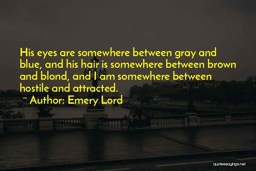 Blue And Brown Eyes Quotes By Emery Lord