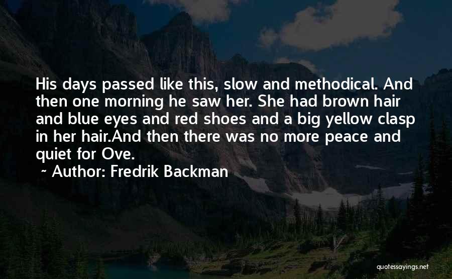 Blue And Brown Eyes Quotes By Fredrik Backman