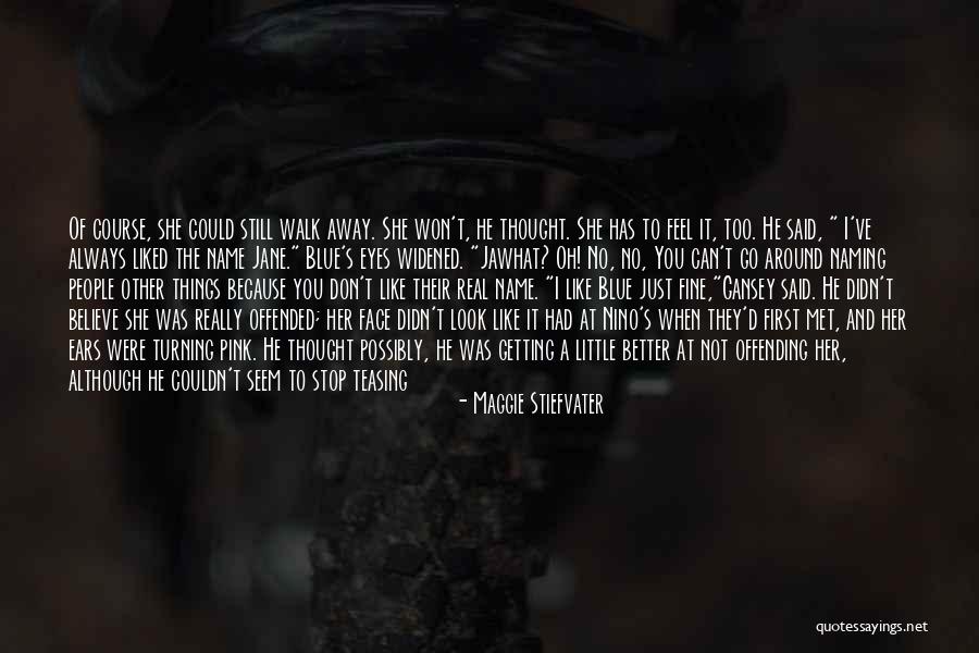 Blue And Gansey Quotes By Maggie Stiefvater Blue And Gansey Quotes By Maggie Stiefvater