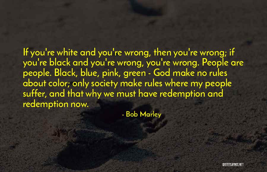 Blue And Green Color Quotes By Bob Marley