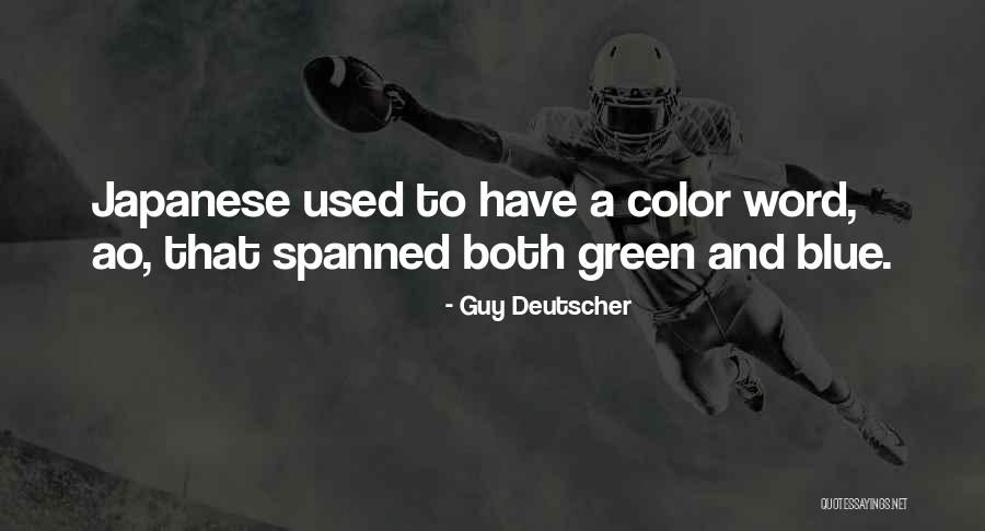 Blue And Green Color Quotes By Guy Deutscher Blue And Green Color Quotes By Guy Deutscher
