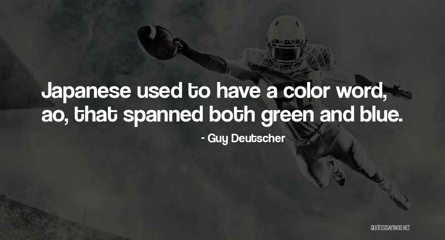 Blue And Green Color Quotes By Guy Deutscher