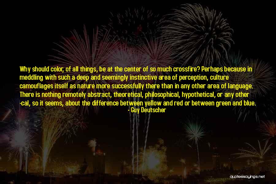 Blue And Green Color Quotes By Guy Deutscher Blue And Green Color Quotes By Guy Deutscher