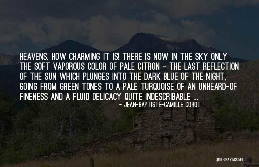Blue And Green Color Quotes By Jean-Baptiste-Camille Corot Blue And Green Color Quotes By Jean-Baptiste-Camille Corot