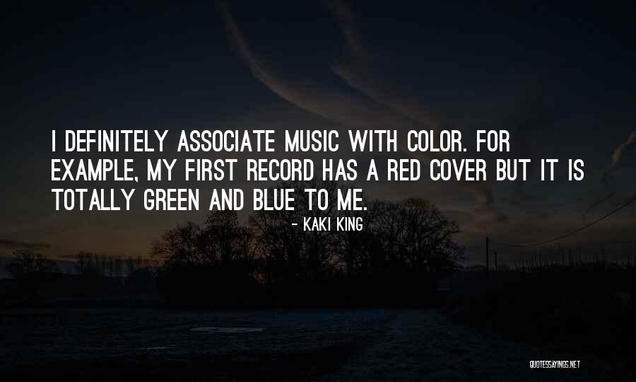 Blue And Green Color Quotes By Kaki King Blue And Green Color Quotes By Kaki King