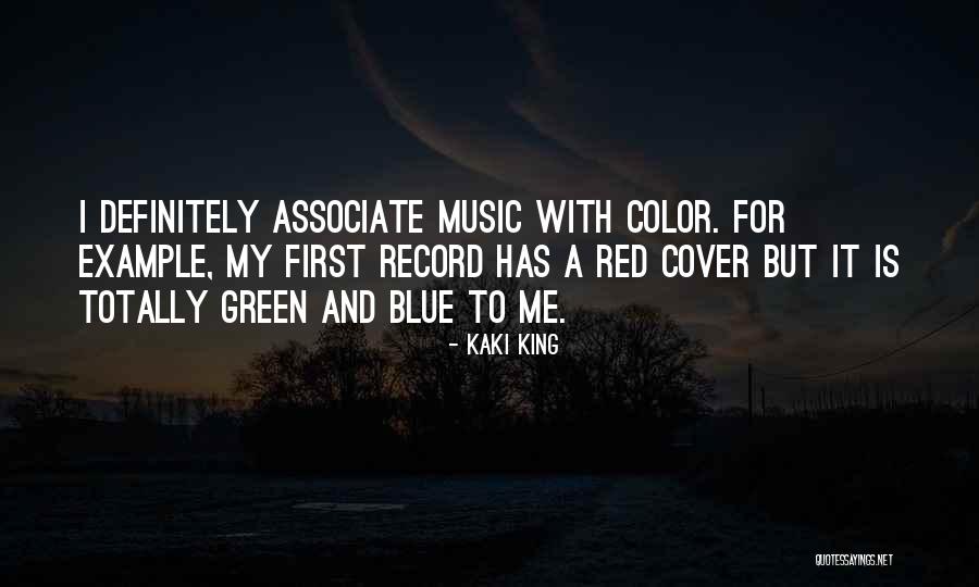 Blue And Green Color Quotes By Kaki King