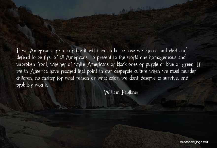Blue And Green Color Quotes By William Faulkner Blue And Green Color Quotes By William Faulkner