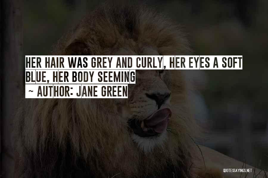 Blue And Green Eyes Quotes By Jane Green