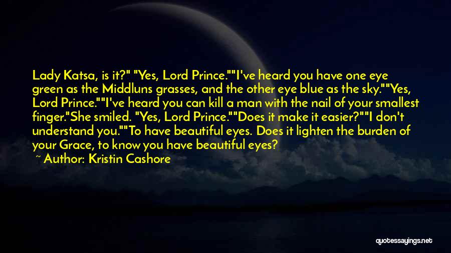 Blue And Green Eyes Quotes By Kristin Cashore