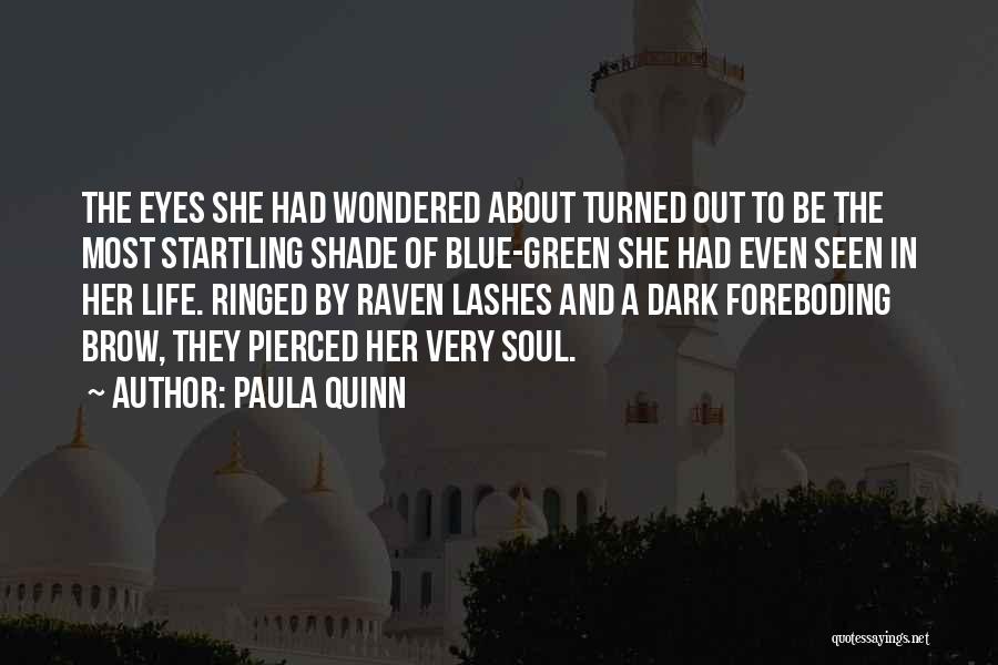 Blue And Green Eyes Quotes By Paula Quinn