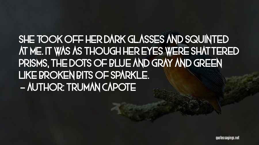 Blue And Green Eyes Quotes By Truman Capote