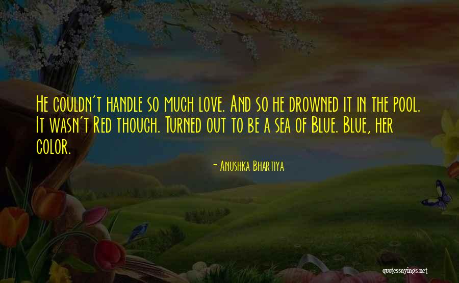 Blue And Red Color Quotes By Anushka Bhartiya Blue And Red Color Quotes By Anushka Bhartiya