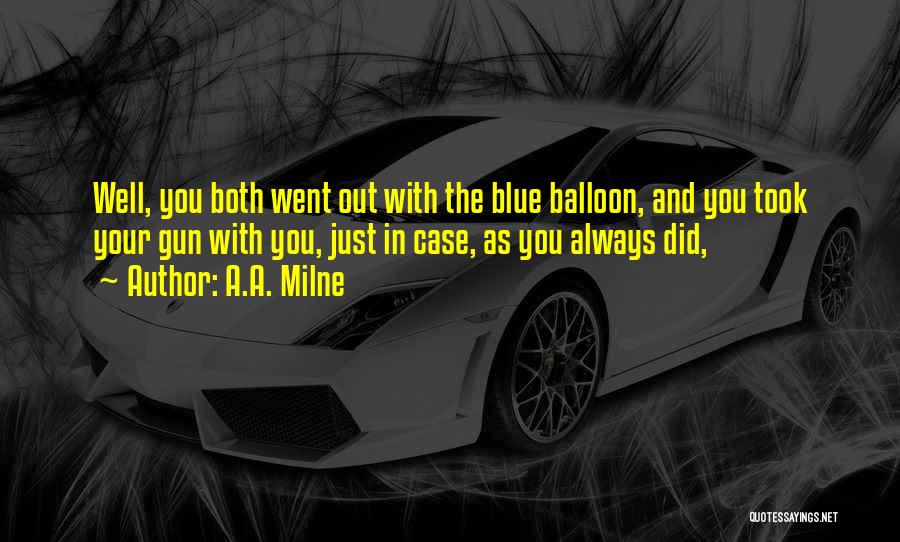 Blue Balloon Quotes By A.A. Milne