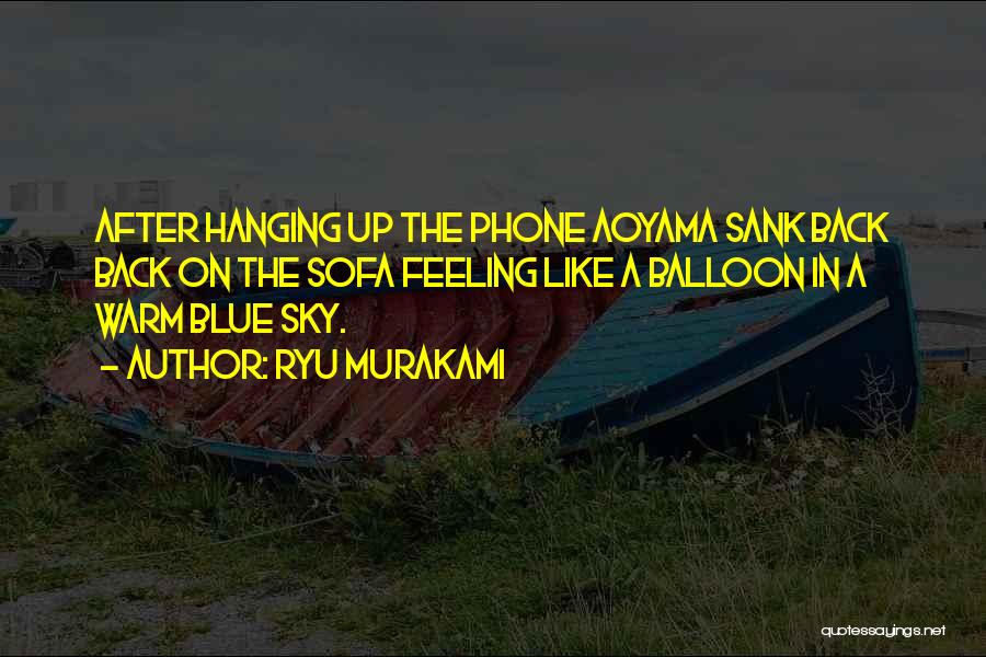 Blue Balloon Quotes By Ryu Murakami