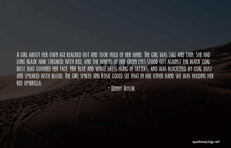 Blue Blood Quotes By Denny Taylor Blue Blood Quotes By Denny Taylor