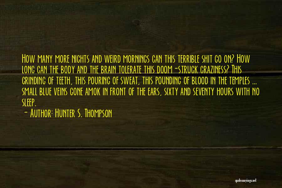 Blue Blood Quotes By Hunter S. Thompson