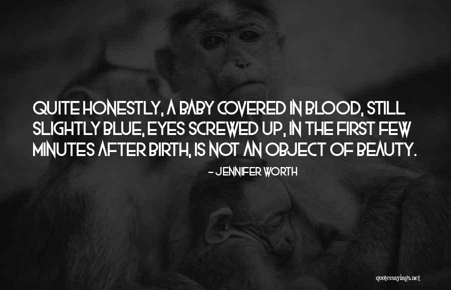 Blue Blood Quotes By Jennifer Worth