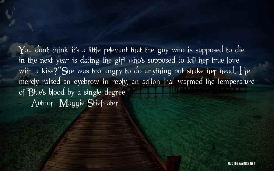 Blue Blood Quotes By Maggie Stiefvater