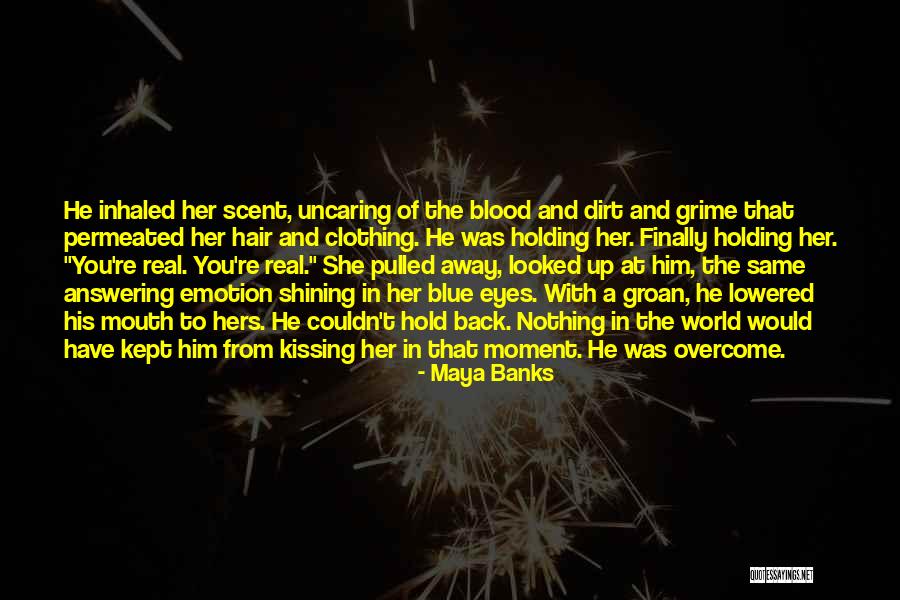 Blue Blood Quotes By Maya Banks