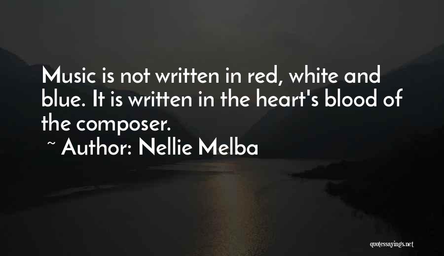 Blue Blood Quotes By Nellie Melba