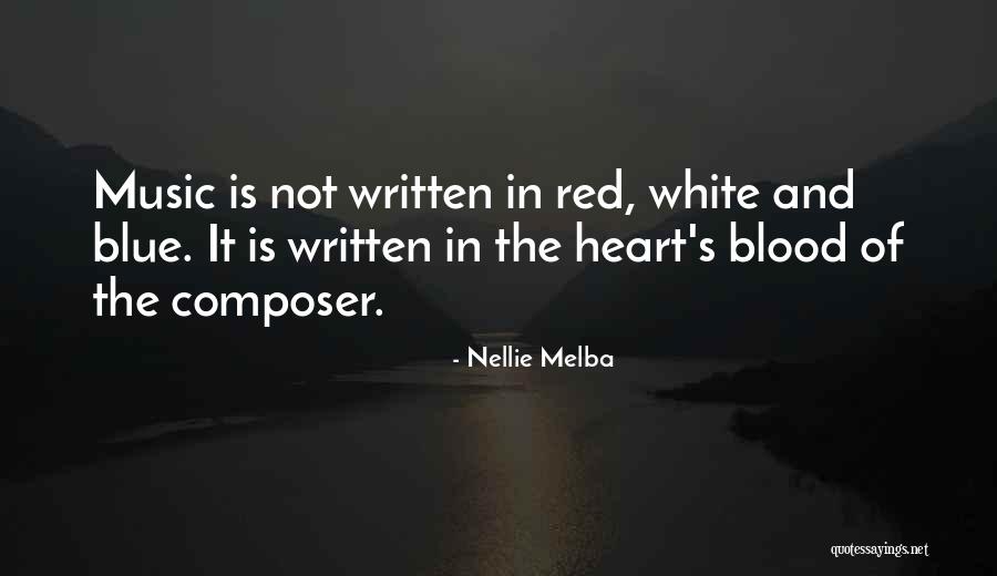 Blue Blood Quotes By Nellie Melba