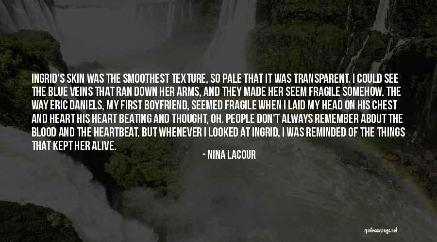 Blue Blood Quotes By Nina LaCour