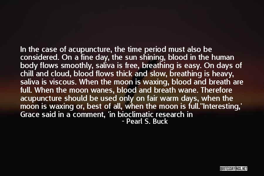 Blue Blood Quotes By Pearl S. Buck