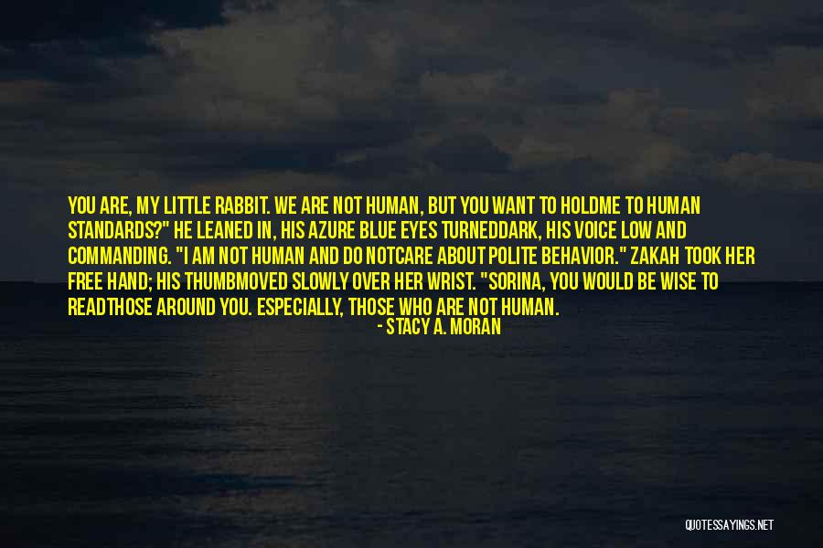 Blue Blood Quotes By Stacy A. Moran Blue Blood Quotes By Stacy A. Moran