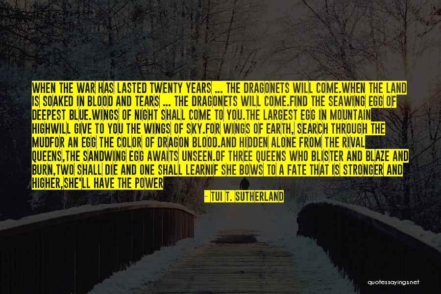 Blue Blood Quotes By Tui T. Sutherland Blue Blood Quotes By Tui T. Sutherland