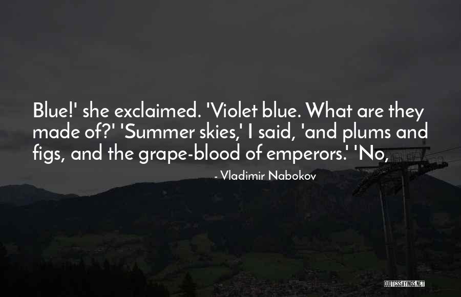 Blue Blood Quotes By Vladimir Nabokov