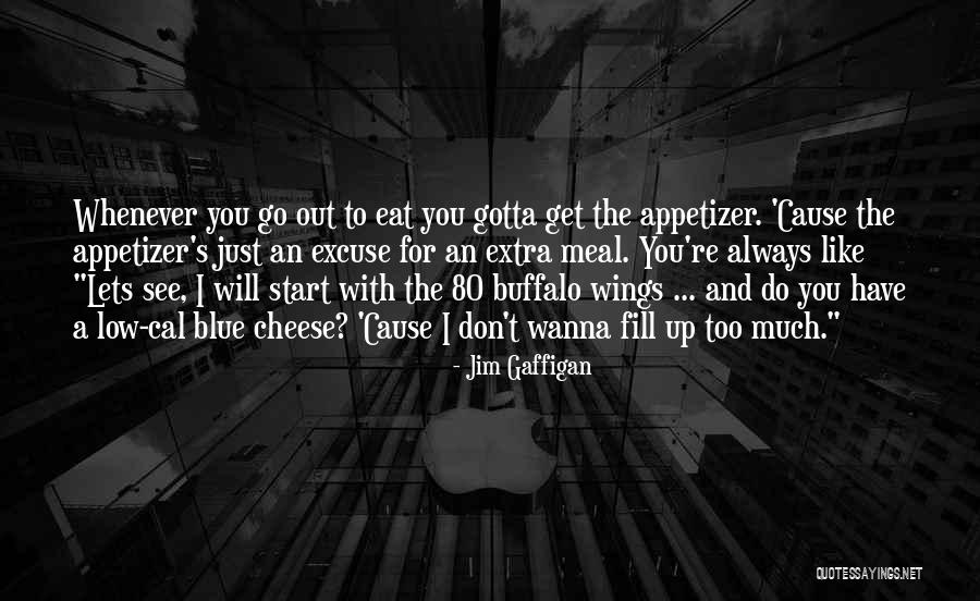 Blue Buffalo Quotes By Jim Gaffigan Blue Buffalo Quotes By Jim Gaffigan