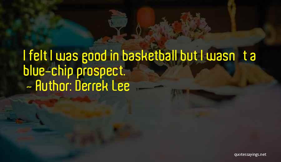 Blue Chip Quotes By Derrek Lee