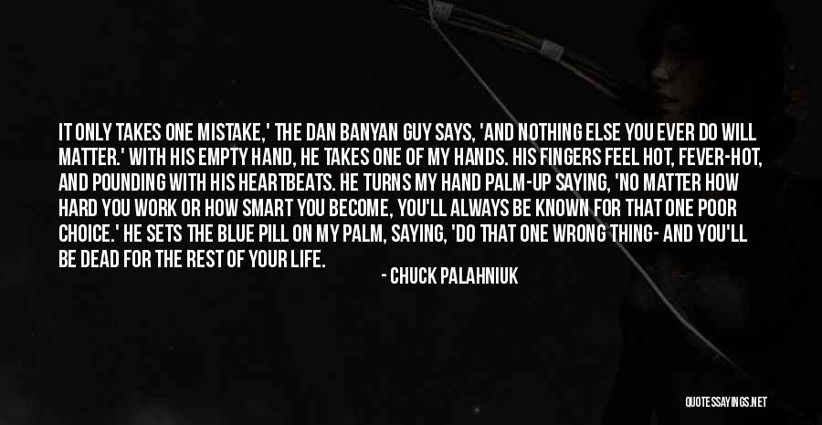 Blue Choice Quotes By Chuck Palahniuk Blue Choice Quotes By Chuck Palahniuk
