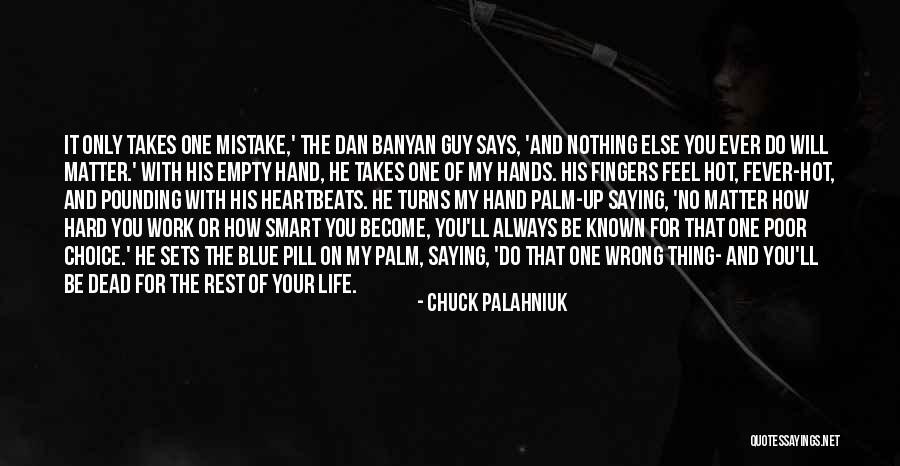 Blue Choice Quotes By Chuck Palahniuk