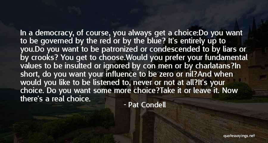 Blue Choice Quotes By Pat Condell