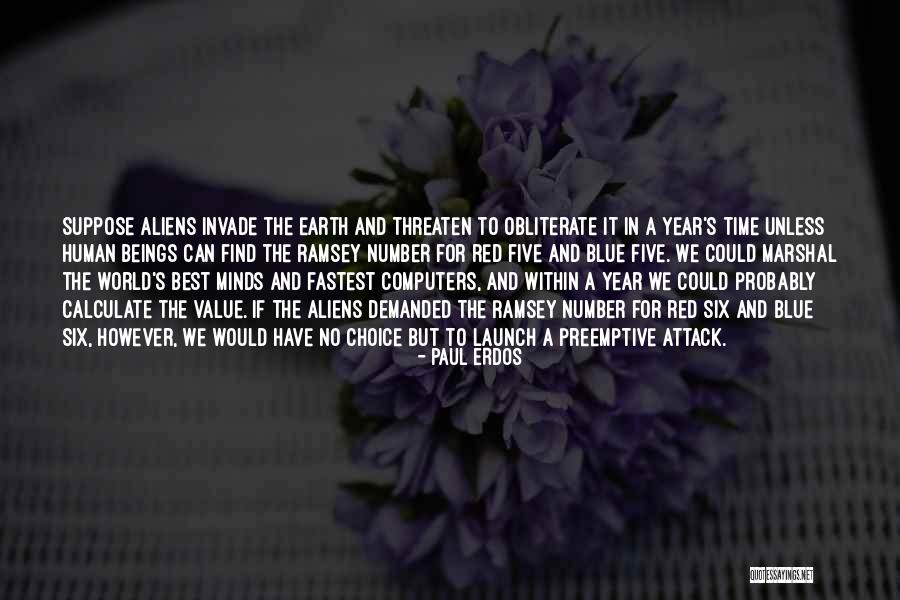 Blue Choice Quotes By Paul Erdos Blue Choice Quotes By Paul Erdos