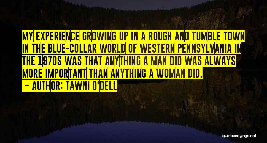 Blue Collar Man Quotes By Tawni O'Dell