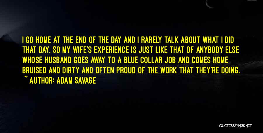 Blue Collar Quotes By Adam Savage