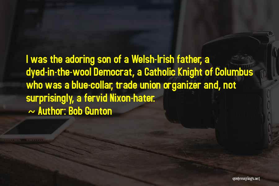 Blue Collar Quotes By Bob Gunton