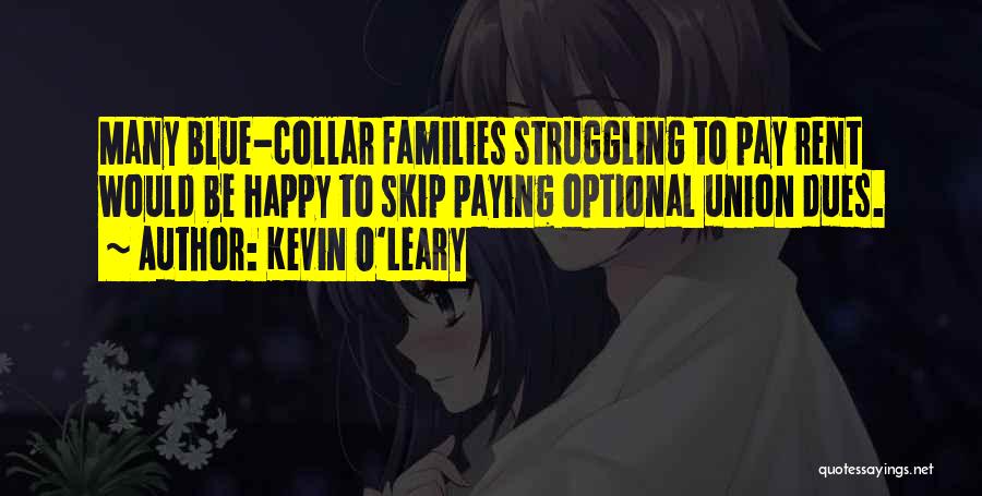 Blue Collar Quotes By Kevin O'Leary