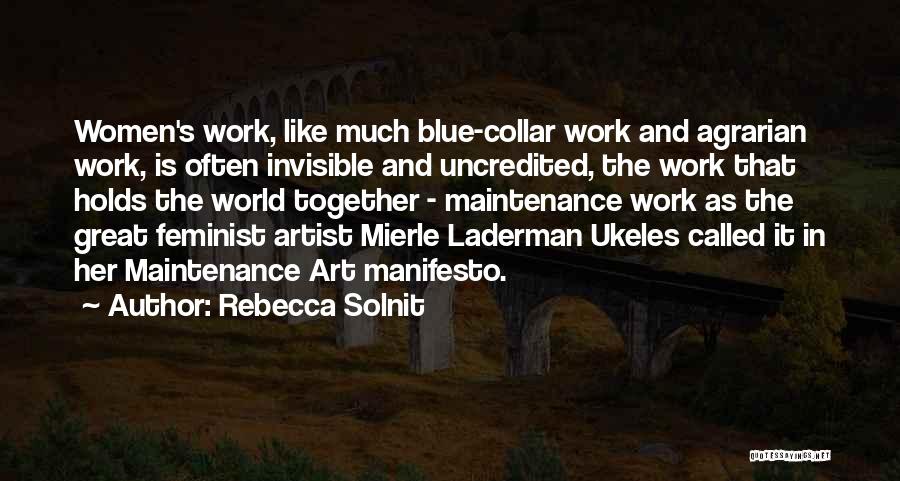 Blue Collar Quotes By Rebecca Solnit