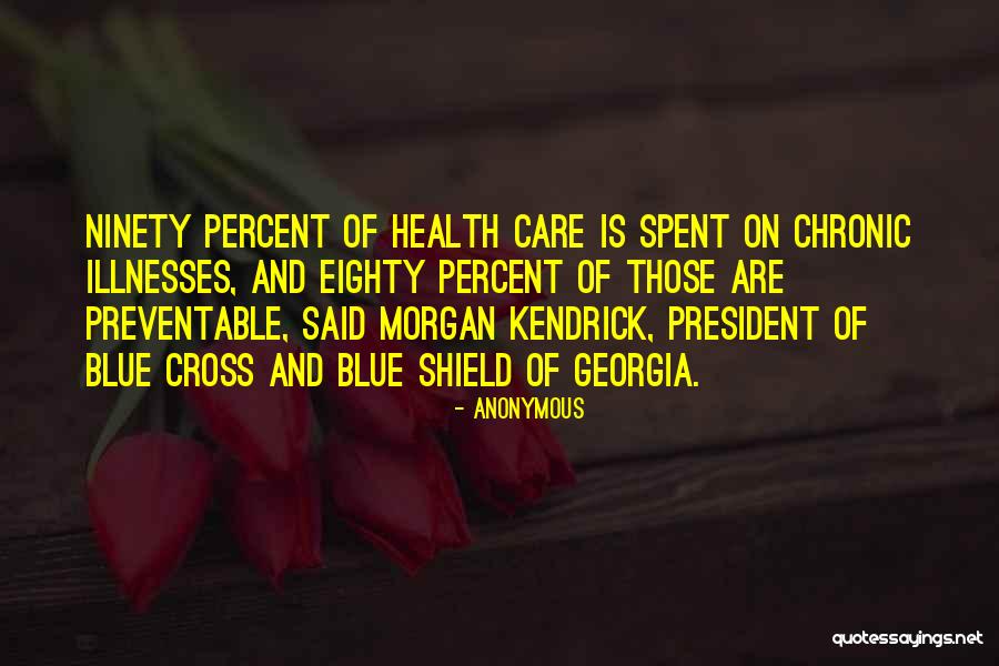 Blue Cross Blue Shield Quotes By Anonymous